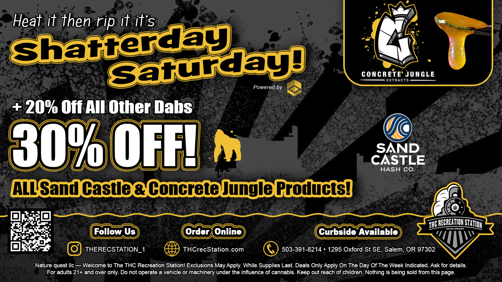 Shatterday Saturday By Concrete Jungle - Concrete Jungle Shatterday saves you 30% and gets you 3X stamps on all Concrete Jungle & Sand Castle Hash Co’s products. Also, get 20% off all our other dabs storewide!
